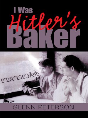 cover image of I Was Hitler's Baker